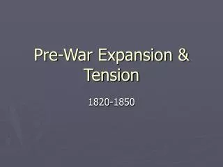Pre-War Expansion &amp; Tension