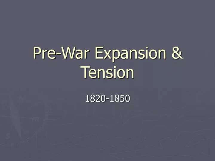 pre war expansion tension