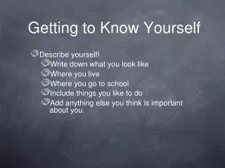 Getting to Know Yourself