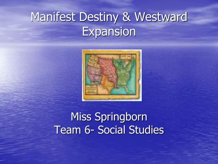 manifest destiny westward expansion