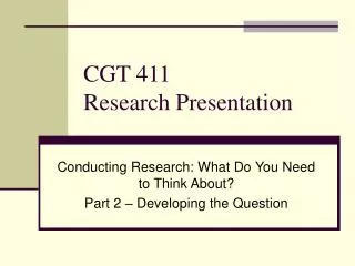 CGT 411 Research Presentation