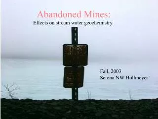 Abandoned Mines: