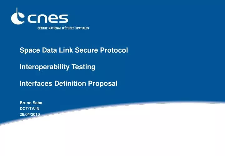 space data link secure protocol interoperability testing interfaces definition proposal