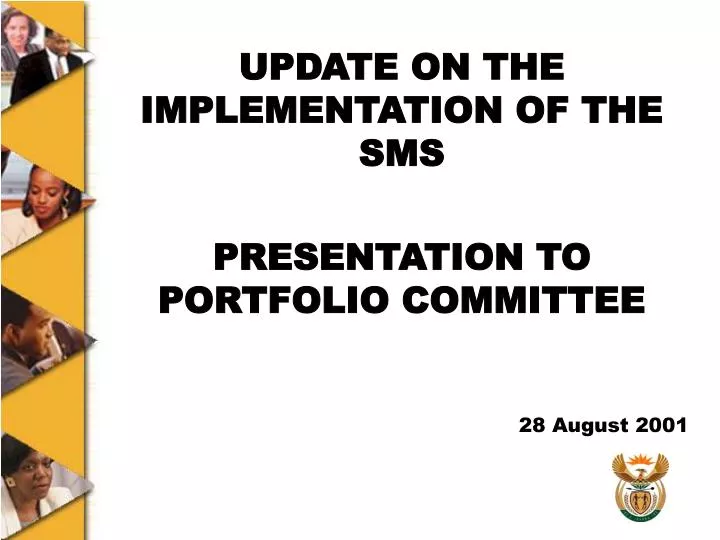 update on the implementation of the sms presentation to portfolio committee 28 august 2001