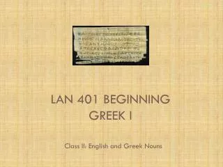 LAN 401 Beginning Greek I