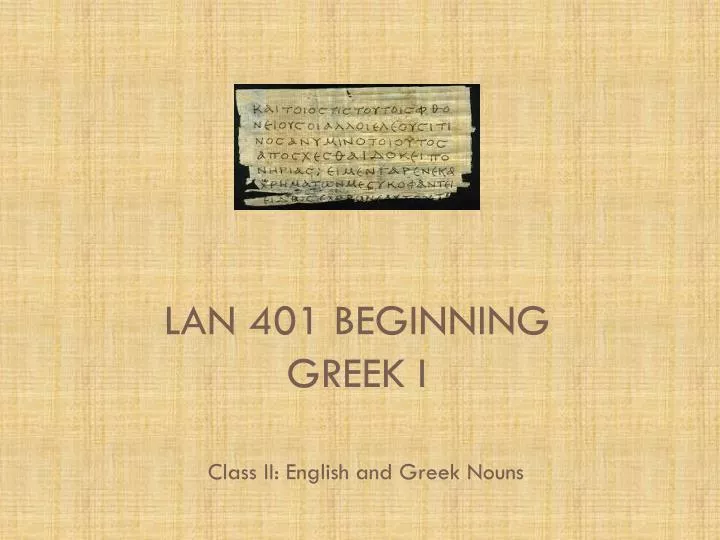 lan 401 beginning greek i