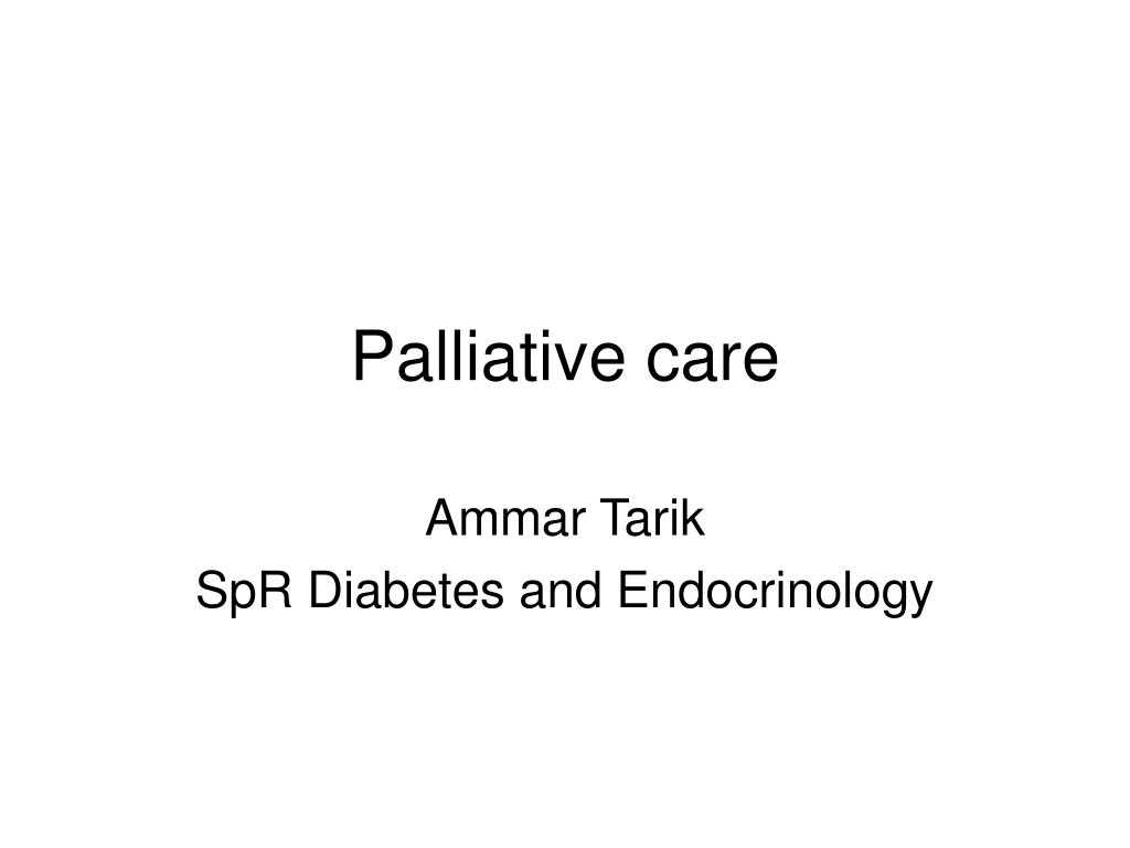PPT - Palliative care PowerPoint Presentation, free download - ID:5857643