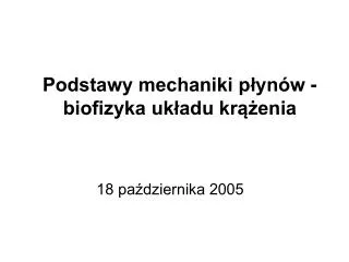 podstawy mechaniki p yn w biofizyka uk adu kr enia