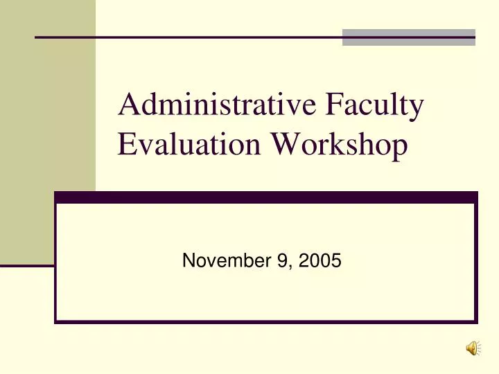 administrative faculty evaluation workshop