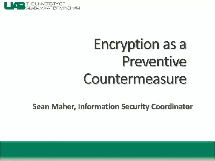 encryption as a preventive countermeasure