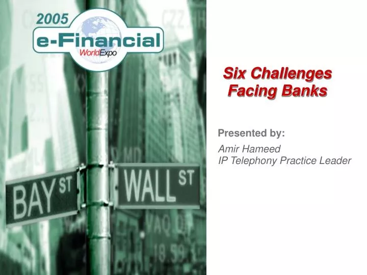 six challenges facing banks