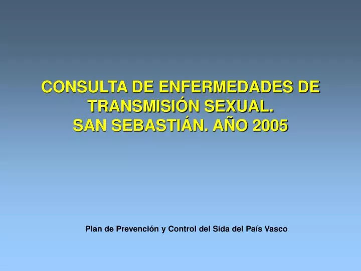 consulta de enfermedades de transmisi n sexual san sebasti n a o 2005