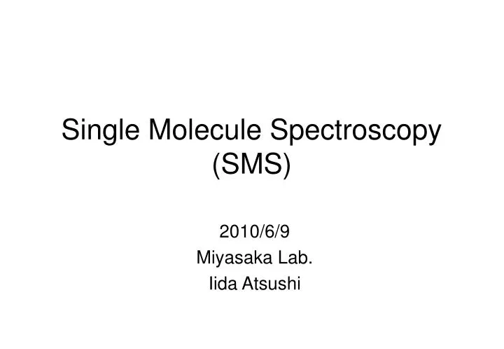 single molecule spectroscopy sms