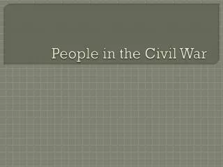 People in the Civil War