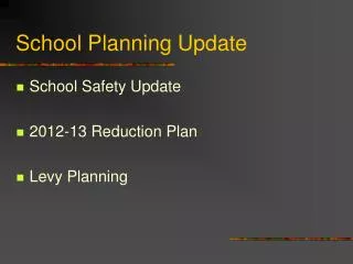 School Planning Update
