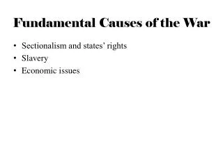 Fundamental Causes of the War
