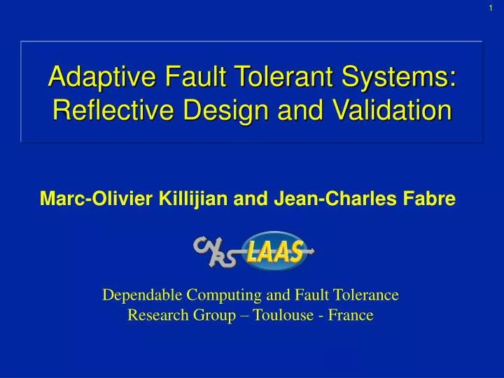 adaptive fault tolerant systems reflective design and validation