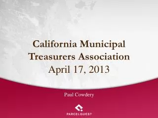 California Municipal Treasurers Association April 17, 2013