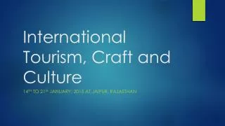 International Tourism, Craft and Culture