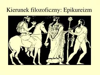 kierunek filozoficzny epikureizm