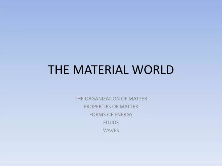 the material world