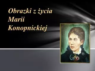 obrazki z ycia marii konopnickiej