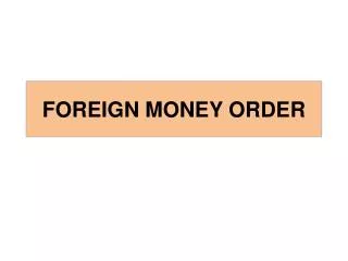 FOREIGN MONEY ORDER