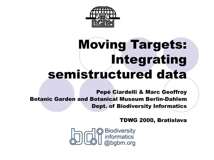 moving targets integrating semistructured data