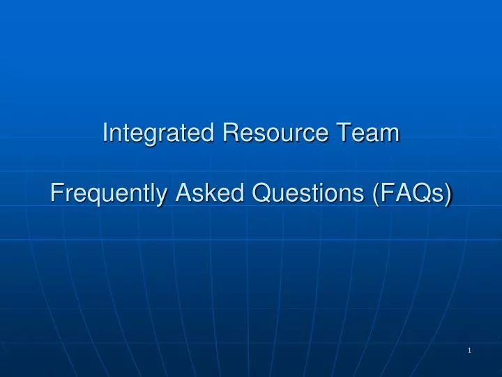 integrated resource team frequently asked questions faqs