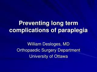 Preventing long term complications of paraplegia