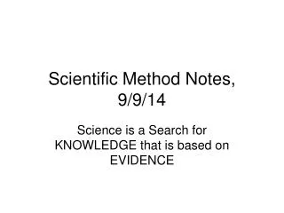 Scientific Method Notes, 9/9/14