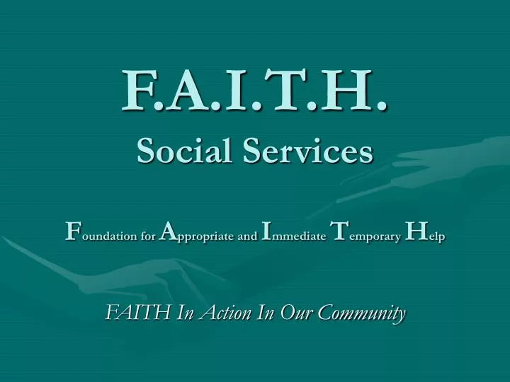 f a i t h social services f oundation for a ppropriate and i mmediate t emporary h elp