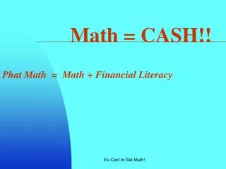 Math = CASH!!