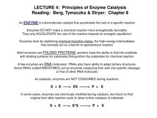 LECTURE 4: Principles of Enzyme Catalysis Reading: Berg, Tymoczko &amp; Stryer: Chapter 8