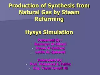 Production of Synthesis from Natural Gas by Steam Reforming Hysys Simulation