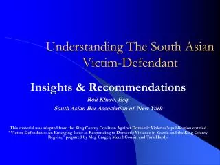 Understanding The South Asian Victim-Defendant