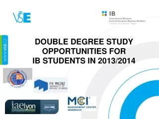 Double Degree Study opportunities for IB students in 2013/2014