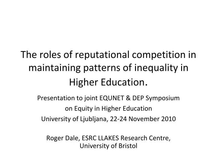 the roles of reputational competition in maintaining patterns of inequality in higher education