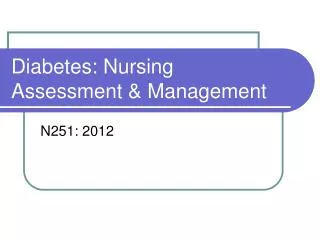 Diabetes: Nursing Assessment &amp; Management