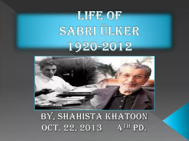life of sabri lker 1920 2012