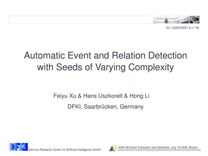 automatic event and relation detection with seeds of varying complexity dfki saarbr cken germany