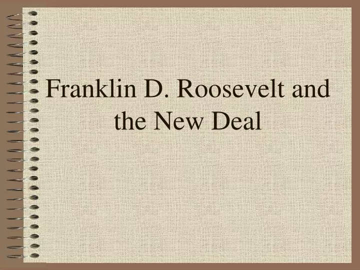 franklin d roosevelt and the new deal