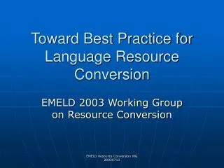 Toward Best Practice for Language Resource Conversion
