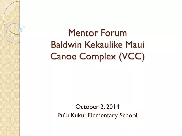 mentor forum baldwin kekaulike maui canoe complex vcc
