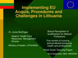 Implementing EU Acquis, Procedures and Challenges in Lithuania