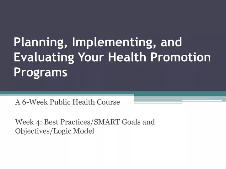 planning implementing and evaluating your health promotion programs