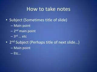 How to take notes