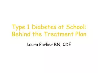 Type 1 Diabetes at School: Behind the Treatment Plan