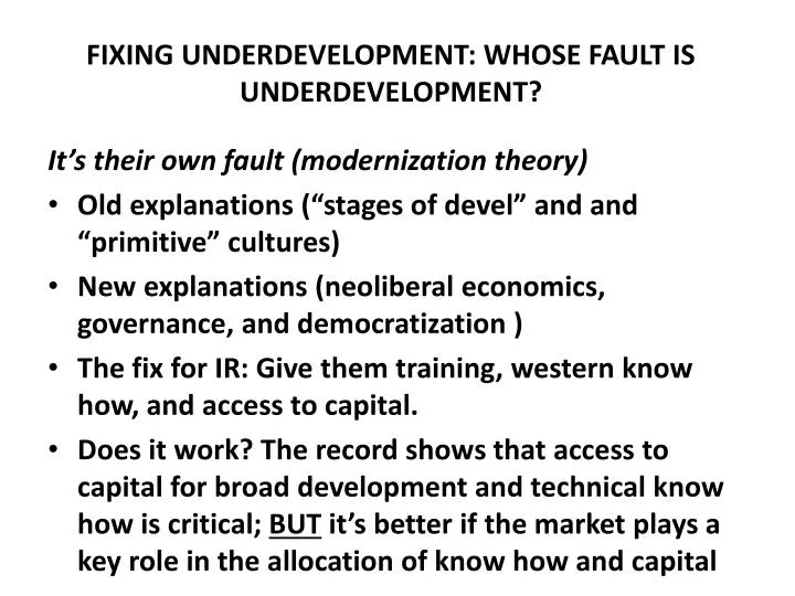 fixing underdevelopment whose fault is underdevelopment