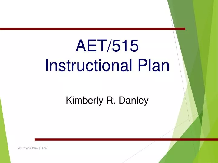 aet 515 instructional plan kimberly r danley